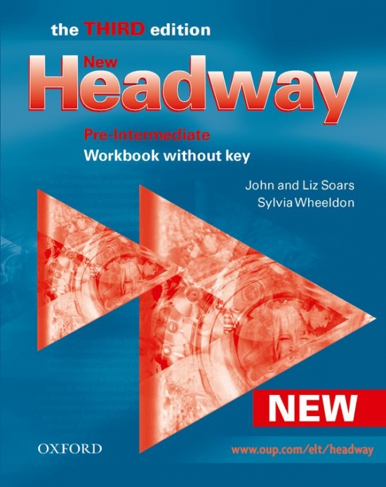 New Headway Pre-Intermediate Third Edition (new ed.) WORKBOOK WITHOUT KEY