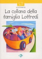 LETTURE ELI - La collana della famiglia Loffredi - Book + CD