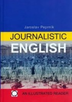 JOURNALISTIC ENGLISH AN ILLUSTRATED READER