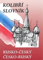 KOLIBŘÍ SLOVNÍK RUSKO-ČESKÝ, ČESKO-RUSKÝ Nakladatelství Olomouc s.r.o