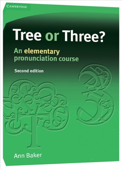 Tree or Three? An Elementary Pronunciation Course (2nd Edition) : 9780521685269