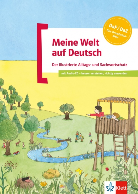 Meine Welt auf Deutsch. Der Illustrierte Alltags- Und Sachwortschatz + CD