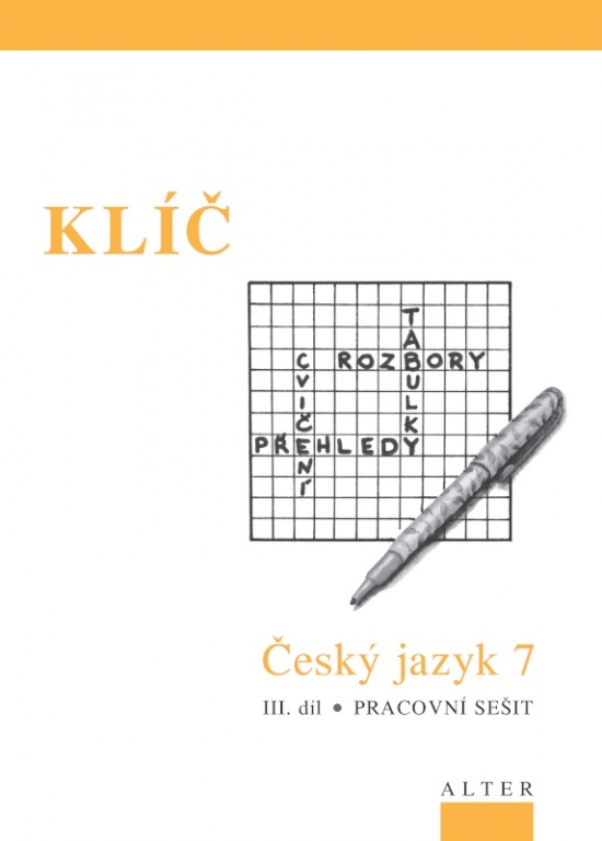 KLÍČ k Českému jazyku 7 - III. díl (092977)
