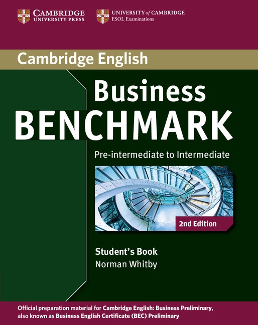 Business Benchmark Pre-Intermediate to Intermediate (2nd Edition) Business Preliminary Student´s Book