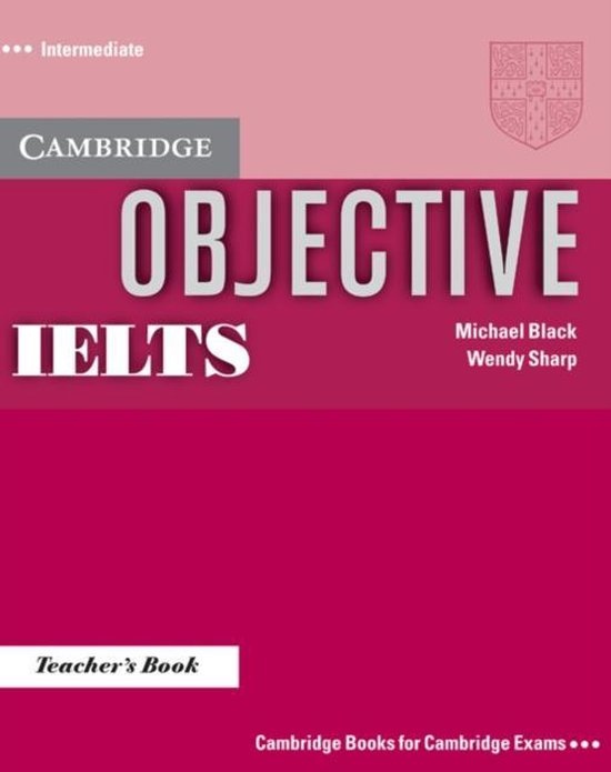 Objective IELTS Intermediate Teachers Book : 9780521608725