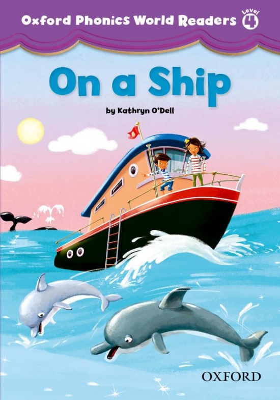 Oxford Phonics World 4 Reader: On a Ship