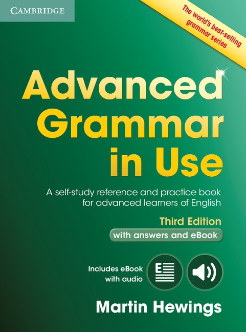 Advanced Grammar in Use (3rd Edition) with Answers & Interactive eBook
