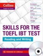Collins Skills for the TOEFL iBT Test: Reading and Writing with Audio CD