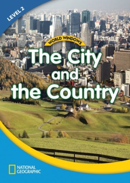 WORLD WINDOWS 2 The City and The Country Student´s Book