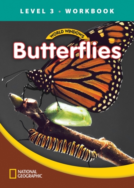 WORLD WINDOWS 3 Butterflies Workbook