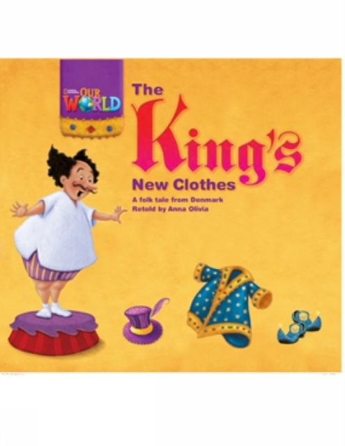 Our World 1 Reader The King´s New Clothes