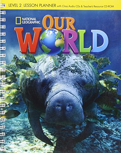 Our World 2 Lesson Planner with Audio CD and Teacher´s Resource CD-ROM