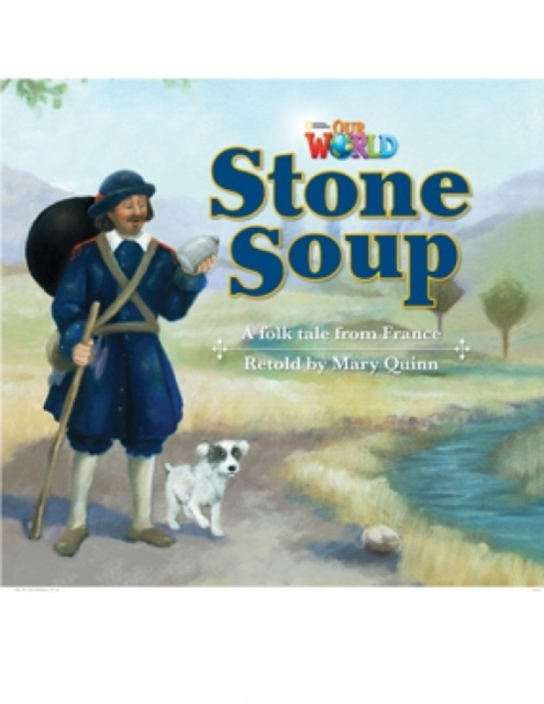 Our World 2 Reader Stone Soup