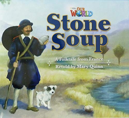 Our World 2 Reader Stone Soup Big Book
