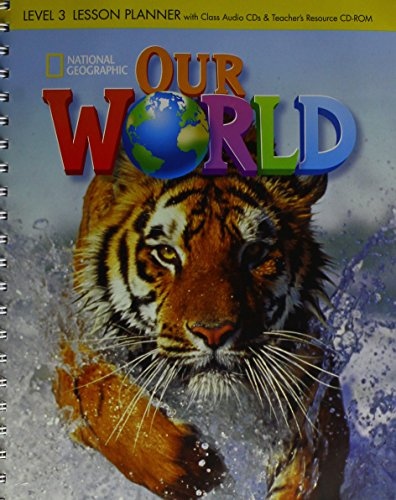 Our World 3 Lesson Planner with Audio CD and Teacher´s Resource CD-ROM