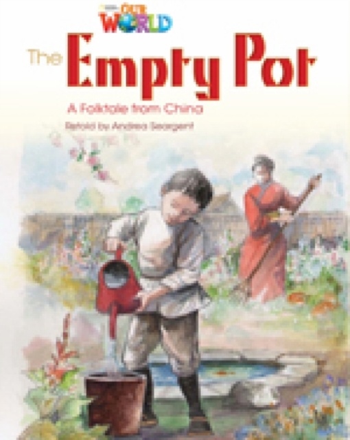 Our World 4 Reader The Empty Pot