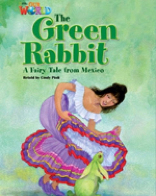 Our World 4 Reader The Green Rabbit