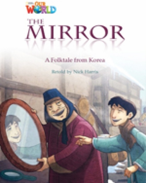 Our World 4 Reader The Mirror
