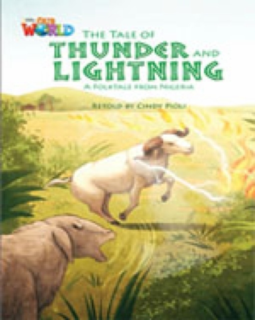 Our World 5 Reader The Tale of Thunder and Lightning