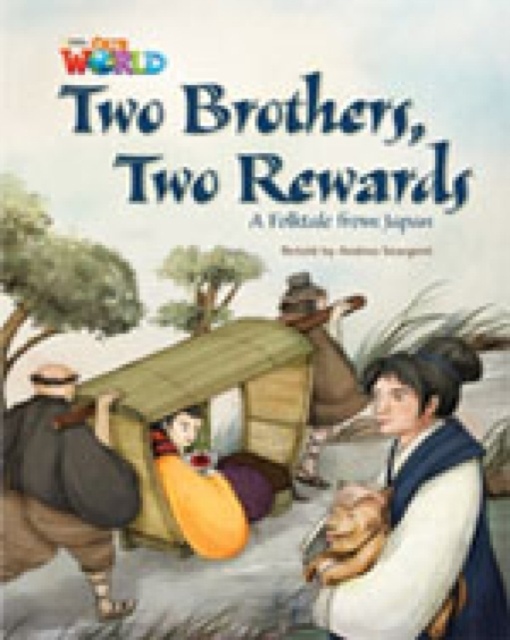 Our World 5 Reader Two Brothers, two Rewards