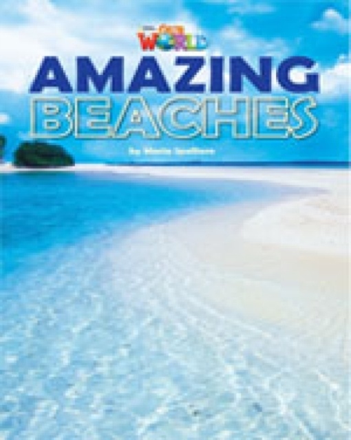 Our World 5 Reader Amazing Beaches