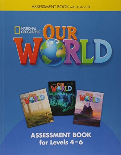 Our World 4-6 Assessment Book with Audio CD