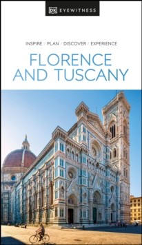 DK Eyewitness Florence and Tuscany Dorling Kindersley (UK)