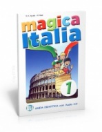 MAGICA ITALIA 1 Teacher´s guide + class Audio CD