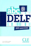 abc DELF B1 ADULTES 200 exercices + CD