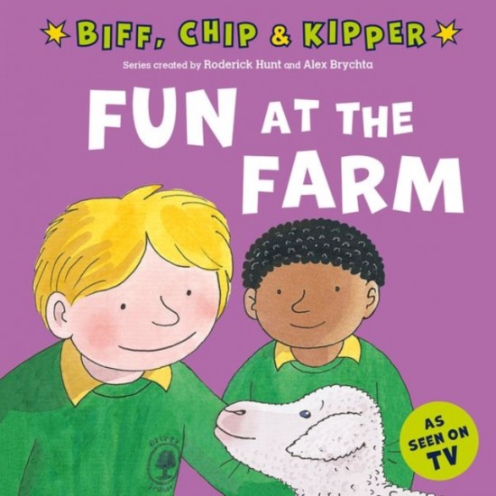 READ WITH BIFF, CHIP & KIPPER FIRST EXPERIENCES: FUN AT THE FARM (Oxford Reading Tree)