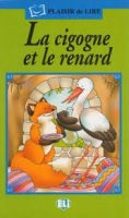Plaisir de Lire Serie Verte La cigogne et le renard + Audio CD : 9788881487066