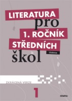 Literatura pro 1. ročník SŠ - učebnice - Zkrácená verze