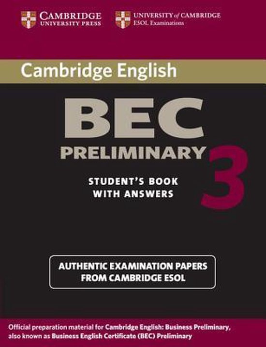 Cambridge BEC 3 Preliminary Student´s Book with answers : 9780521671958
