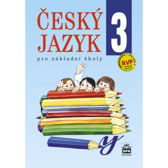 Český jazyk 3 pro základní školy SPN - pedagog. nakladatelství