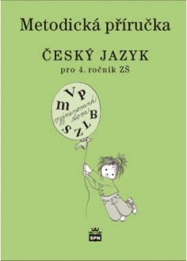 Český jazyk 4 pro základní školy Metodická příručka