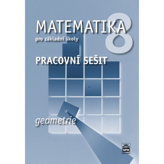 Matematika 8 pro základní školy Geometrie Pracovní sešit