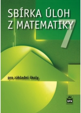 Sbírka úloh z matematiky 7 pro základní školy SPN - pedagog. nakladatelství