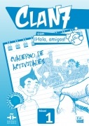 Clan 7 con ¡Hola, amigos! Nivel 1- Cuaderno de actividades