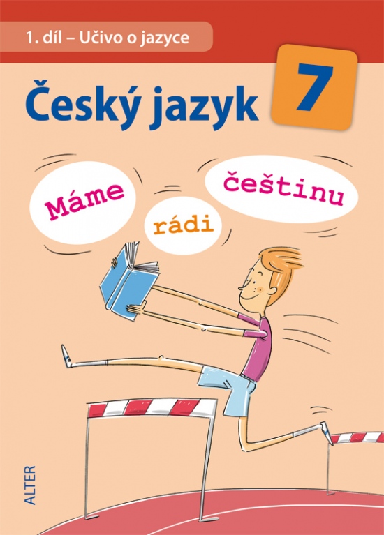 E- ČESKÝ JAZYK 7 - Učivo o jazyce (Máme rádi češtinu)
