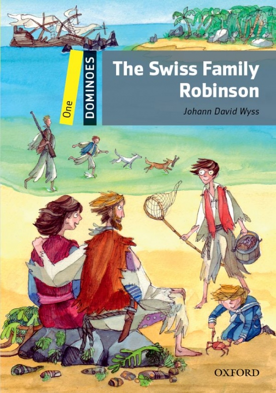 Dominoes 1 (New Edition) The Swiss Family Robinson