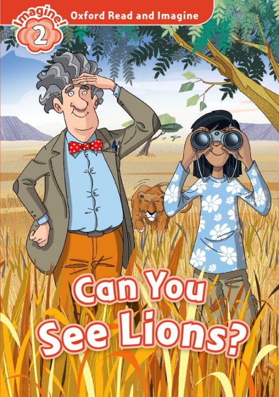Oxford Read and Imagine 2 Can you see Lions? : 9780194722971