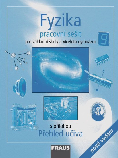 Fyzika 9 pro ZŠ a VG PS /nové vydání/