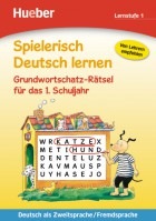 Spielerisch Deutsch lernen Grundwortschatz-Rätsel für das 1. Schuljahr