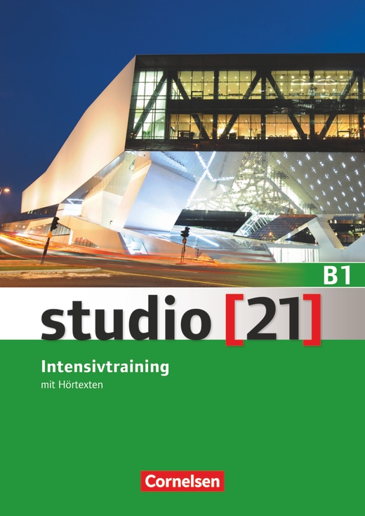 studio 21 B1 /Intensivtraining mit Hörtexten/