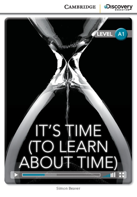 Cambridge Discovery Education Interactive Readers A1 It´s Time (To Learn About Time)