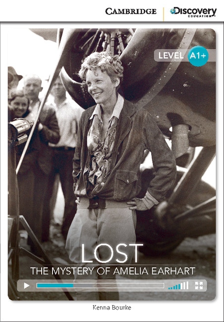 Cambridge Discovery Education Interactive Readers A1+ Lost: The Mystery of Amelia Earhart