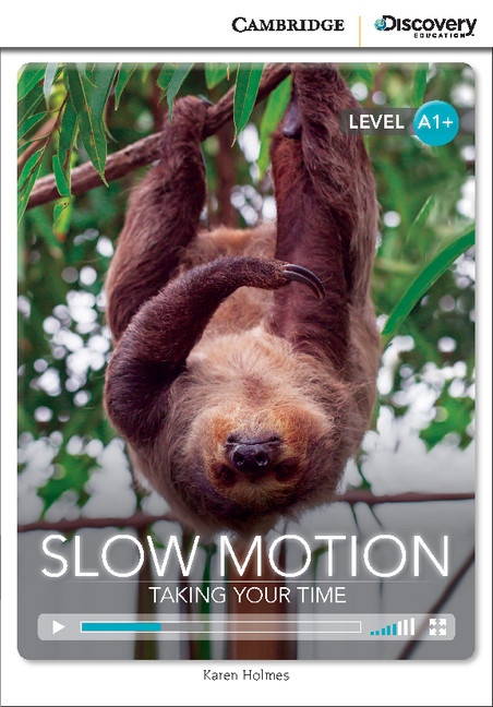Cambridge Discovery Education Interactive Readers A1+ Slow Motion: Taking Your Time