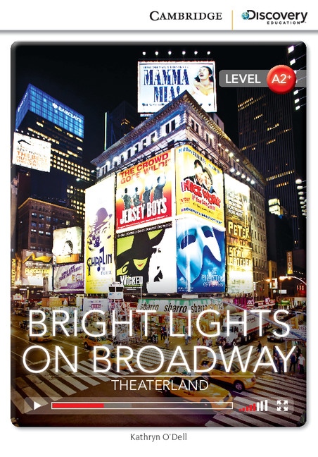 Cambridge Discovery Education Interactive Readers A2+ Bright Lights on Broadway: Theaterland