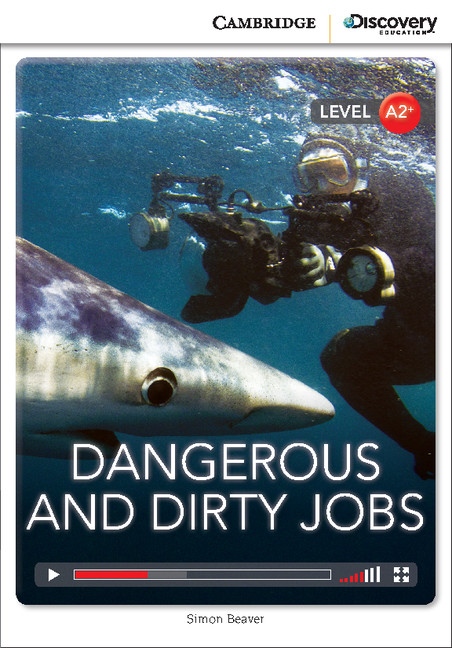 Cambridge Discovery Education Interactive Readers A2+ Dangerous and Dirty Jobs