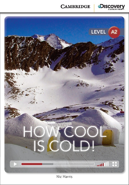 Cambridge Discovery Education Interactive Readers A2 How Cool is Cold!